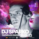 DJ SPARKO - PAPARAZZI SHOW