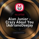 Alan Junior - Crazy About You