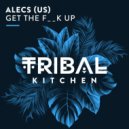 Alecs (US) - Get the F__K Up