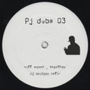 Ruff Sqwad - Together
