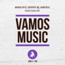 Mike Ivy, Lenny M, Amuka - Music Takes Me