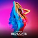 A-Mase - Red Lights