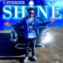 C-Steezee - Shine
