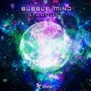 Bubble Mind - Stardust