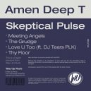 Amen Deep T & DJ Tears PLK - Love U Too (feat. DJ Tears PLK)