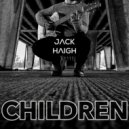 Jack Haigh - Children