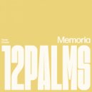 12 Palms - Memoria