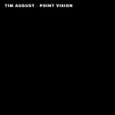 Tim August - POINT VISION