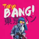 Jessie Burner - Tokyo Bang!