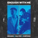 REZarin & NALYRO & Cubfonic - Enough With Me