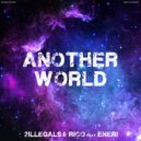 2IllegalS & RICO & Enéri - Another World (feat. Enéri)