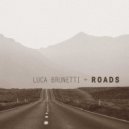 Luca Brunetti - Roads