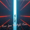 Saturn Syndicate - Never Leave The Night Alone (Original Mix)