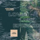 Loves Last Episode - Annunaki Shuffle