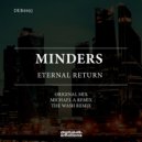 Minders - Eternal Return