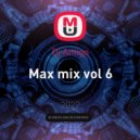 Dj Amigo - Max mix vol 6