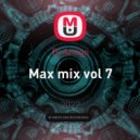 Dj Amigo - Max mix vol 7