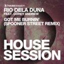 Rio Dela Duna Ft. Corey Andrew - Got Me Burnin