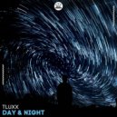 TLUXX - Day & Night