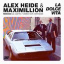 Alex Heide & Maximillion - She Wants It All