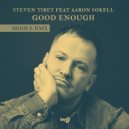 Steven Tibet  &  Aaron Sokell  - Good Enough (feat. Aaron Sokell)
