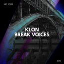 Klon - Break Voices