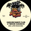 Harlem Dance Club - C'Mon Dance