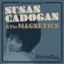 Susan Cadogan & The Magnetics - Unforgettable