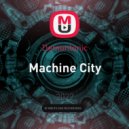 Demontonic - Machine City