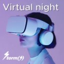 Storm(s) - Virtual night