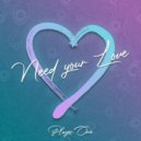 Player One - Need Your Love