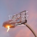 splonie - Don't Wonna Lose