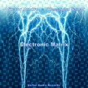 Victor Andro & Alessandro Sanso' - Electronic Matrix