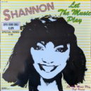 Shannon - Let The Music Play