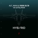 Alt_Man & Vision 2020 - HYB/RID (Extended Mix)