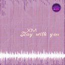 XM - Stay With You