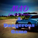 Mad & Michał Gieniusz - A Dangerous Game (feat. Michał Gieniusz)