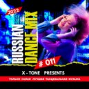 X-Tone - Russian Dance Mix #011