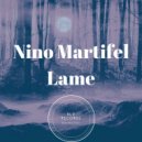 Nino Martifel - Lame