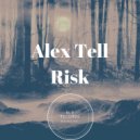 Alex Tell - Risk