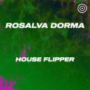Rosalva Dorma - House Flipper
