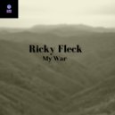 Ricky Fleck - My War