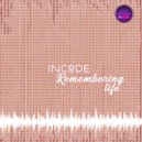 Incode - Remembering Life