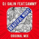 DJ GALIN feat.Sammy - Beautiful Night (Original Mix)