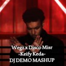 Wegz x Disco Misr - Keify Keda