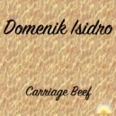 Domenik Isidro - Carriage Beef (Original mix)