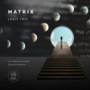 Legit Trip - Matrix