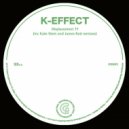 K-Effect - Displacement 77