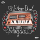 Rich Vom Dorf - Feeling Down (Original Mix)