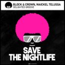 Block & Crown, Maickel Telussa - Delighted Groove